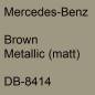 Preview: Mercedes-Benz, Brown Metallic (matt), DB-8414.